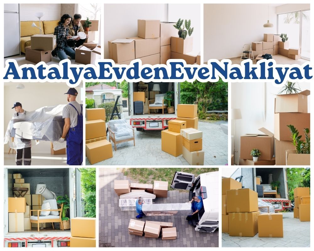 Antalya Sarıyahşi Evden Eve Taşıma